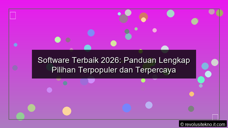 grafik Software Terbaik 2026 Panduan Lengkap Pilihan Terpopuler dan Terpercaya