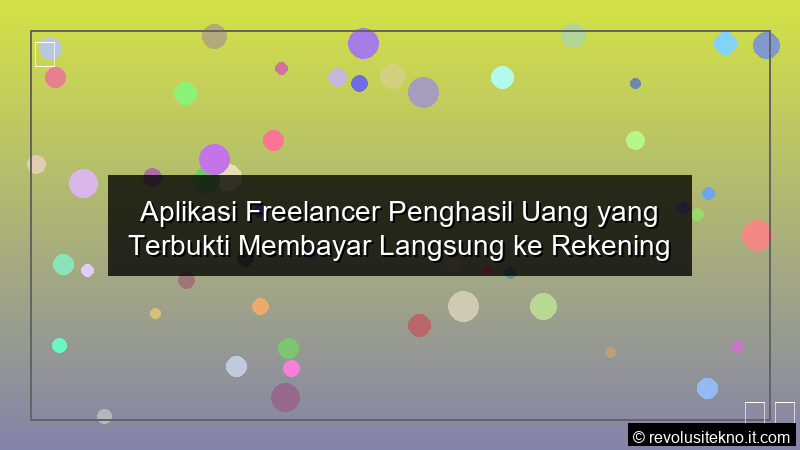 infografis Aplikasi Freelancer Penghasil Uang yang Terbukti Membayar Langsung ke Rekening