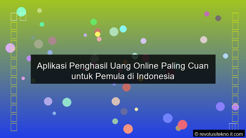 foto Aplikasi Penghasil Uang Online Paling Cuan untuk Pemula di Indonesia
